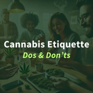 Cannabis Etiquette